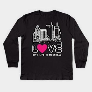 Love City Life in Montreal Kids Long Sleeve T-Shirt